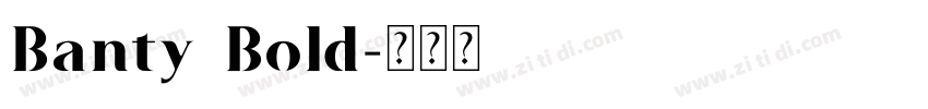 Banty Bold字体转换